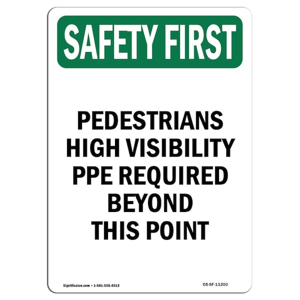 OSHA Sign, Pedestrians High Visibility PPE, 14in X 10in Aluminum, 10" W, 14" H, Portrait